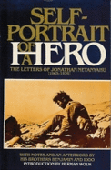 Self-Portrait of a Hero: The Letters of Jonathan Netanyahu (1963-1976) - Netanyahu, Jonathan