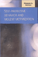 Self-Protective Behavior and Violent Victimization