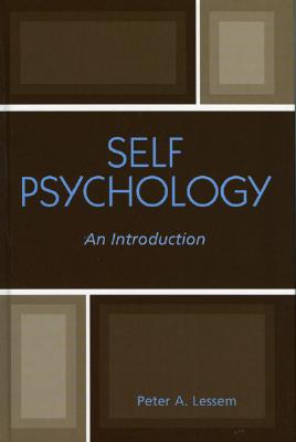 Self Psychology: An Introduction - Lessem, Peter A