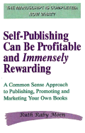 Self-Publishing Can Be Profitable and Immensely Rewarding