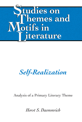 Self-Realization: Analysis of a Primary Literary Theme - Lewis, Virginia L, and Larkin, Edward T, and Walter, Hugo