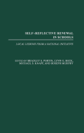 Self-Reflective Renewal in Schools: Local Lessons from a National Initiative