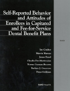 Self-Reported Behavior and Attitudes of Enrollees in Capitated and Fee-For-Service Dental Benefit Plans