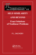 Self-Similarity and Beyond: Exact Solutions of Nonlinear Problems