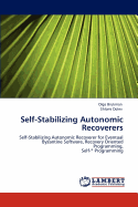 Self-Stabilizing Autonomic Recoverers