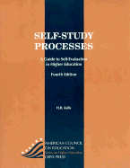Self-Study Processes: A Guide for Postsecondary and Similar Service-Oriented Institutions and Programs