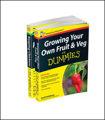 Self-sufficiency For Dummies Collection - Growing Your Own Fruit & Veg For Dummies/Keeping Chickens For Dummies UK Edition - Stebbings, Geoff, and Riggs, Pammy, and Willis, Kimberley