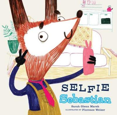 Selfie Sebastian - Marsh, Sarah Glenn, and Weiser, Florence