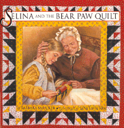 Selina and the Bear Paw Quilt - Smucker, Barbara