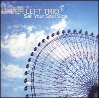 Sell Your Soul Side - Upper Left Trio