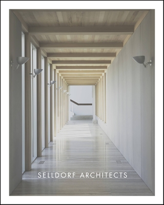 Selldorf Architects - Selldorf, Annabelle, and Withers, Jane (Introduction by)