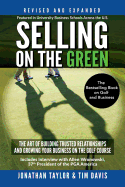 Selling on the Green (Revised and Expanded): The Art of Building Trusted Relationships and Growing Your Business on the Golf Course