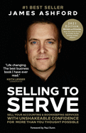 Selling to Serve: The Breakthrough Sales System for Accountants