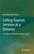 Selling Tourism Services at a Distance: An Analysis of the EU Consumer Acquis