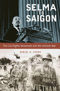 Selma to Saigon: The Civil Rights Movement and the Vietnam War