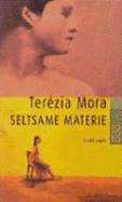 Seltsame Materie - Mora, Terezia