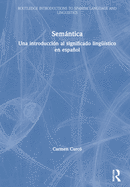 Semntica: Una Introduccin Al Significado Lingstico En Espaol