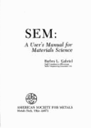 Sem: A User's Manual for Materials Science