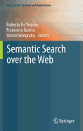 Semantic Search Over the Web