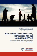 Semantic Service Discovery Techniques for the Composable Web