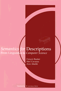 Semantics for Descriptions: Volume 138