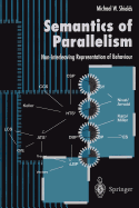 Semantics of Parallelism: Non-Interleaving Representation of Behaviour