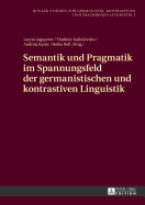 Semantik Und Pragmatik Im Spannungsfeld Der Germanistischen Und Kontrastiven Linguistik