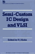 Semi-Custom IC Design and VLSI