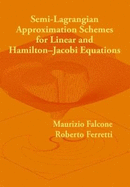 Semi-Lagrangian Approximation Schemes for Linear and Hamilton-Jacobi Equations
