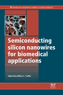 Semiconducting Silicon Nanowires for Biomedical Applications