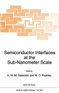 Semiconductor Interfaces at the Sub-Nanometer Scale