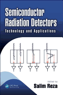 Semiconductor Radiation Detectors: Technology and Applications