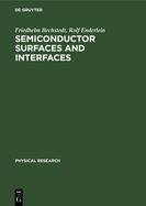 Semiconductor Surfaces and Interfaces: Their Atomic and Electronic Structures