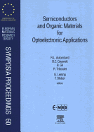 Semiconductors and Organic Materials for Optoelectronic Applications: Volume 60