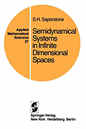 Semidynamical Systems in Infinite Dimensional Spaces