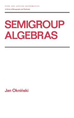 Semigroup Algebras - Okninski