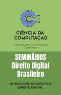 Seminrios: Introdu??o Ao Direito E Direito Digital