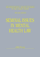 Seminal Issues in Mental Health Law