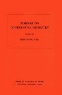 Seminar on Differential Geometry. (Am-102), Volume 102