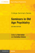 Seminars in Old Age Psychiatry