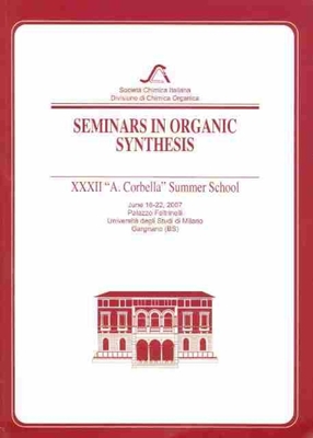 Seminars in Organic Synthesis: XXXII "A. Corbella" Summer School - Marcantoni, Enrico (Editor), and Renzi, Gabriele (Editor)
