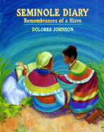 Seminole Diary: Remembrances of a Slave