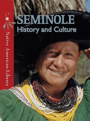 Seminole History and Culture - Birchfield, D L, and Dwyer, Helen