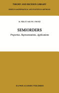 Semiorders: Properties, Representations, Applications