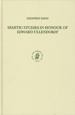 Semitic Studies in Honour of Edward Ullendorff - Khan, Geoffrey (Editor)