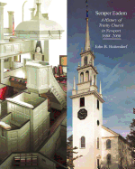 Semper Eadem: A History of Trinity Church in Newport 1698-2000