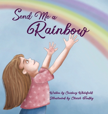 Send Me a Rainbow - Whitefield, Courtney