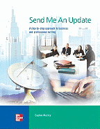 Send Me an Update: A Step-By-Step Approach to Business and Professional Writing - Mackey, Daphne