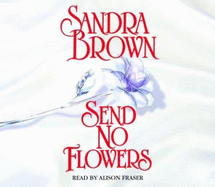 Send No Flowers