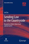 Sending Law to the Countryside: Research on China's Basic-Level Judicial System